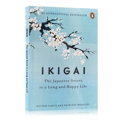 Ikigai The Japanese Secret to a Long and Happy Life